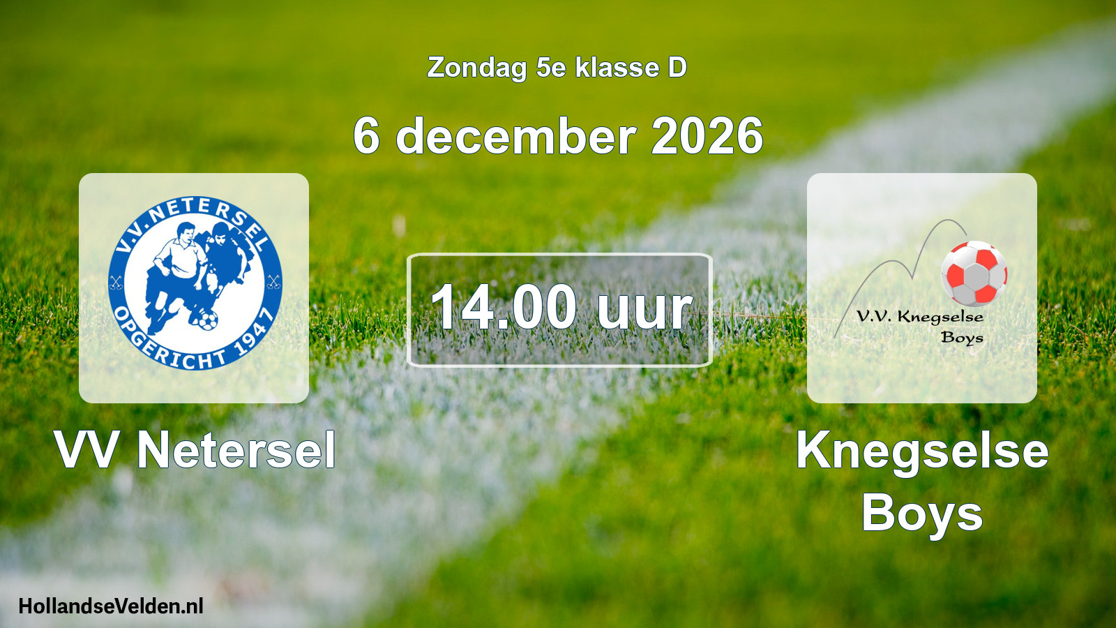 Geplande wedstrijd: VV Netersel - Knegselse Boys (6 december 2026)