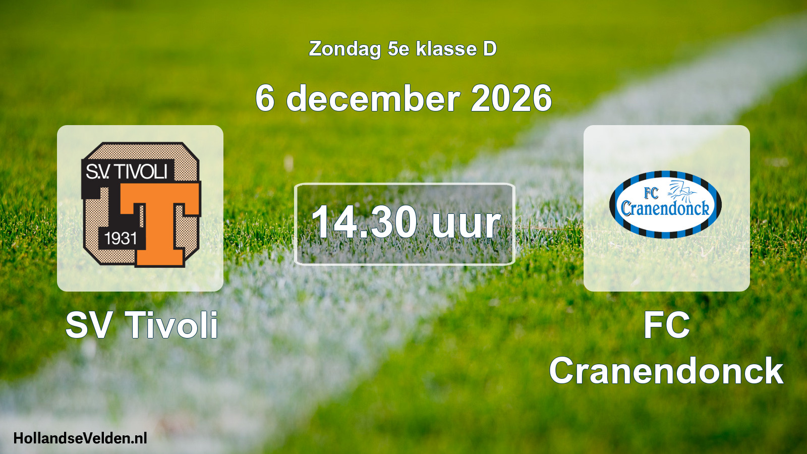 Geplande wedstrijd: SV Tivoli - FC Cranendonck (6 december 2026)