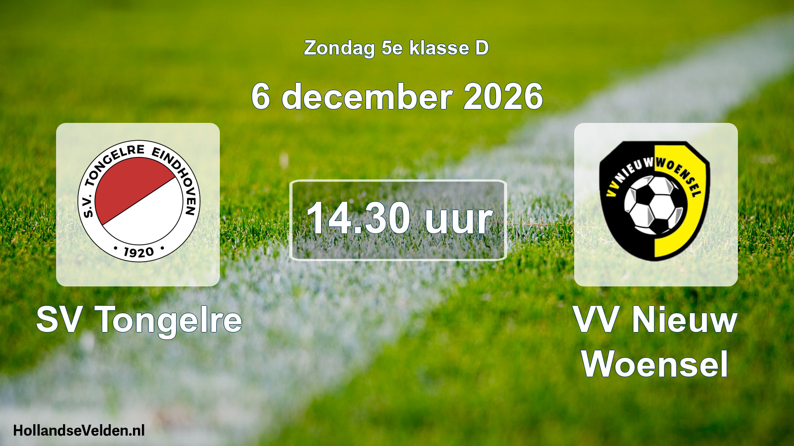 Geplande wedstrijd: SV Tongelre - VV Nieuw Woensel (6 december 2026)