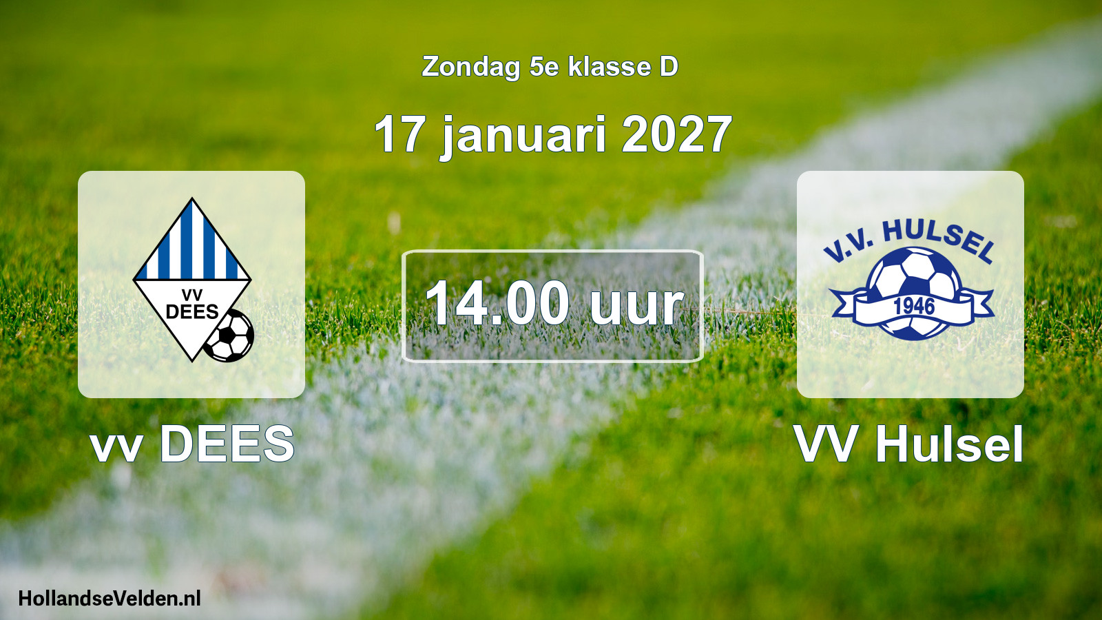 Geplande wedstrijd: vv DEES - VV Hulsel (17 januari 2027)