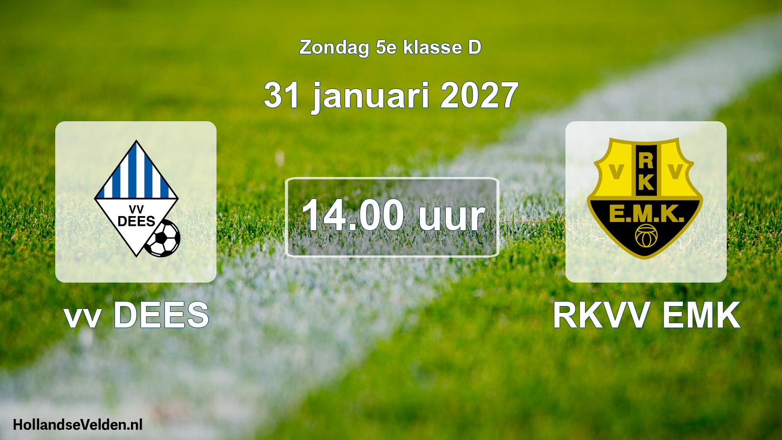 Geplande wedstrijd: vv DEES - RKVV EMK (31 januari 2027)