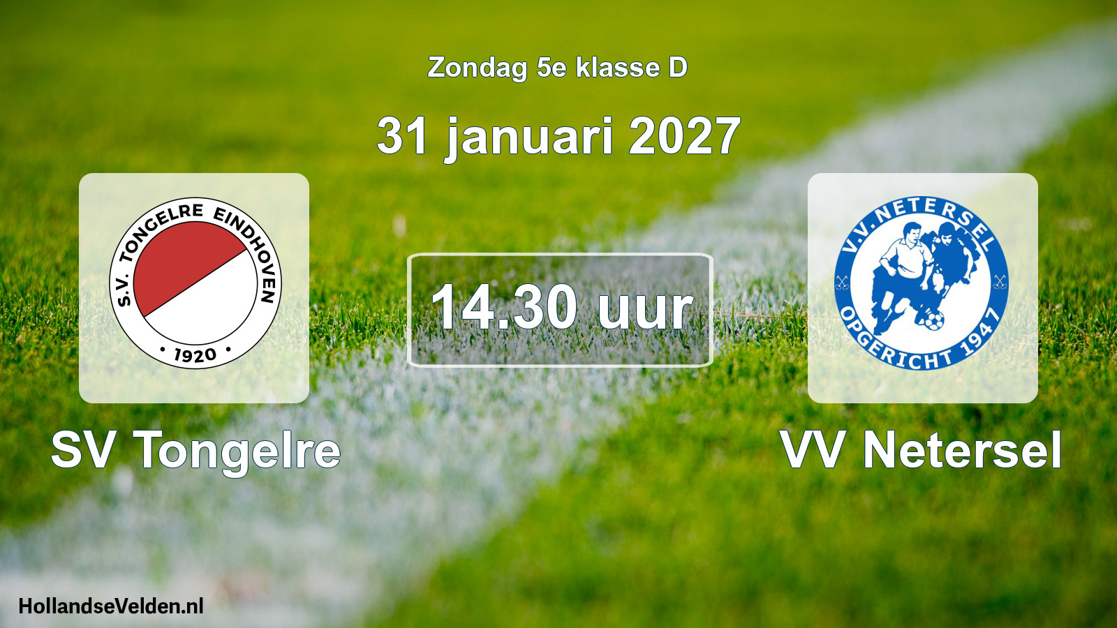 Geplande wedstrijd: SV Tongelre - VV Netersel (31 januari 2027)