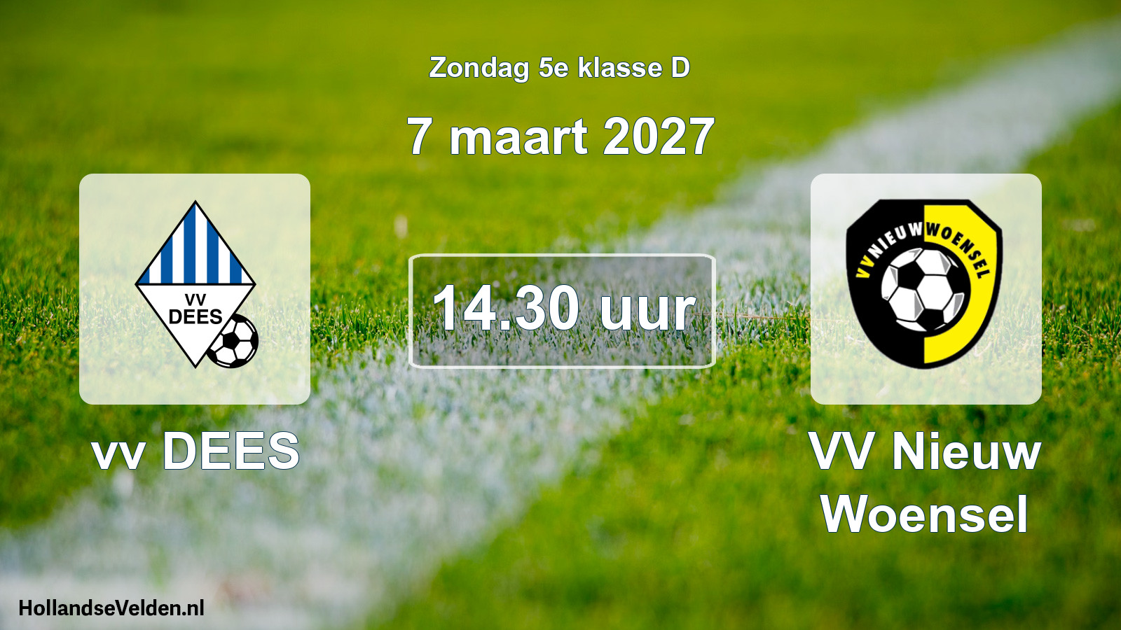 Geplande wedstrijd: vv DEES - VV Nieuw Woensel (7 maart 2027)