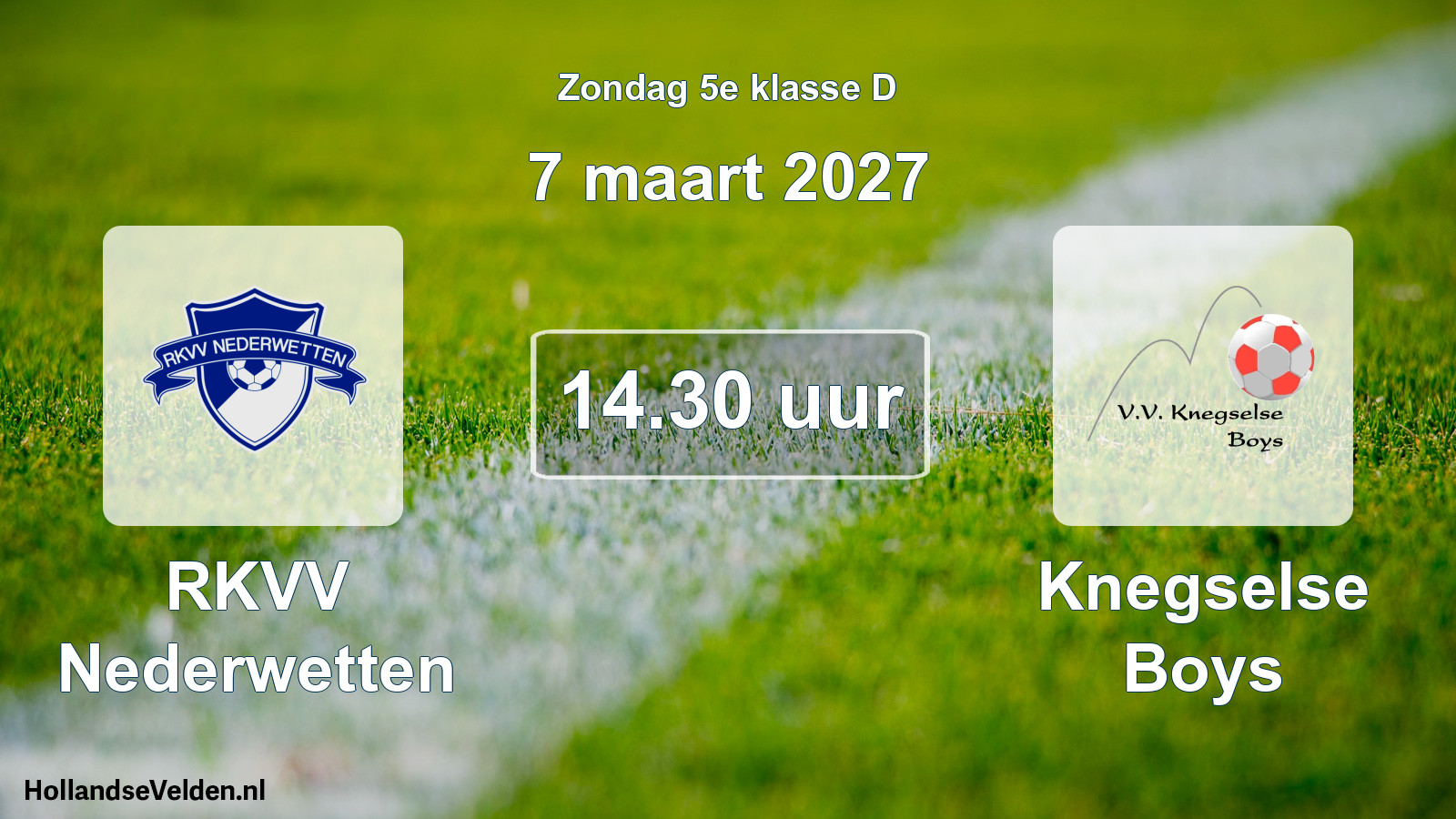 Geplande wedstrijd: RKVV Nederwetten - Knegselse Boys (7 maart 2027)