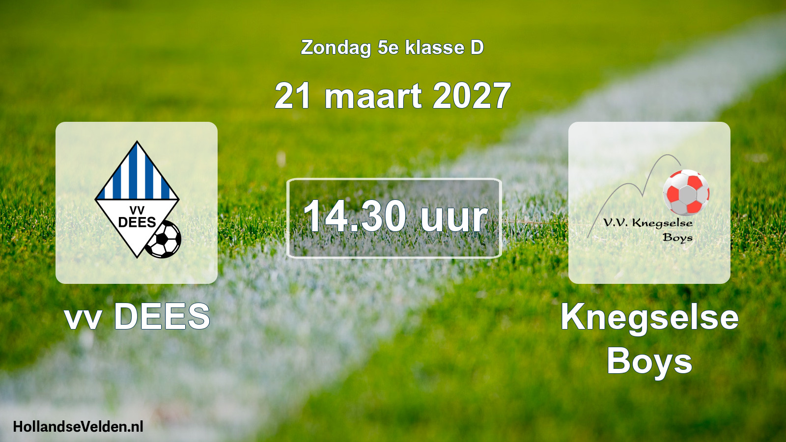 Geplande wedstrijd: vv DEES - Knegselse Boys (21 maart 2027)