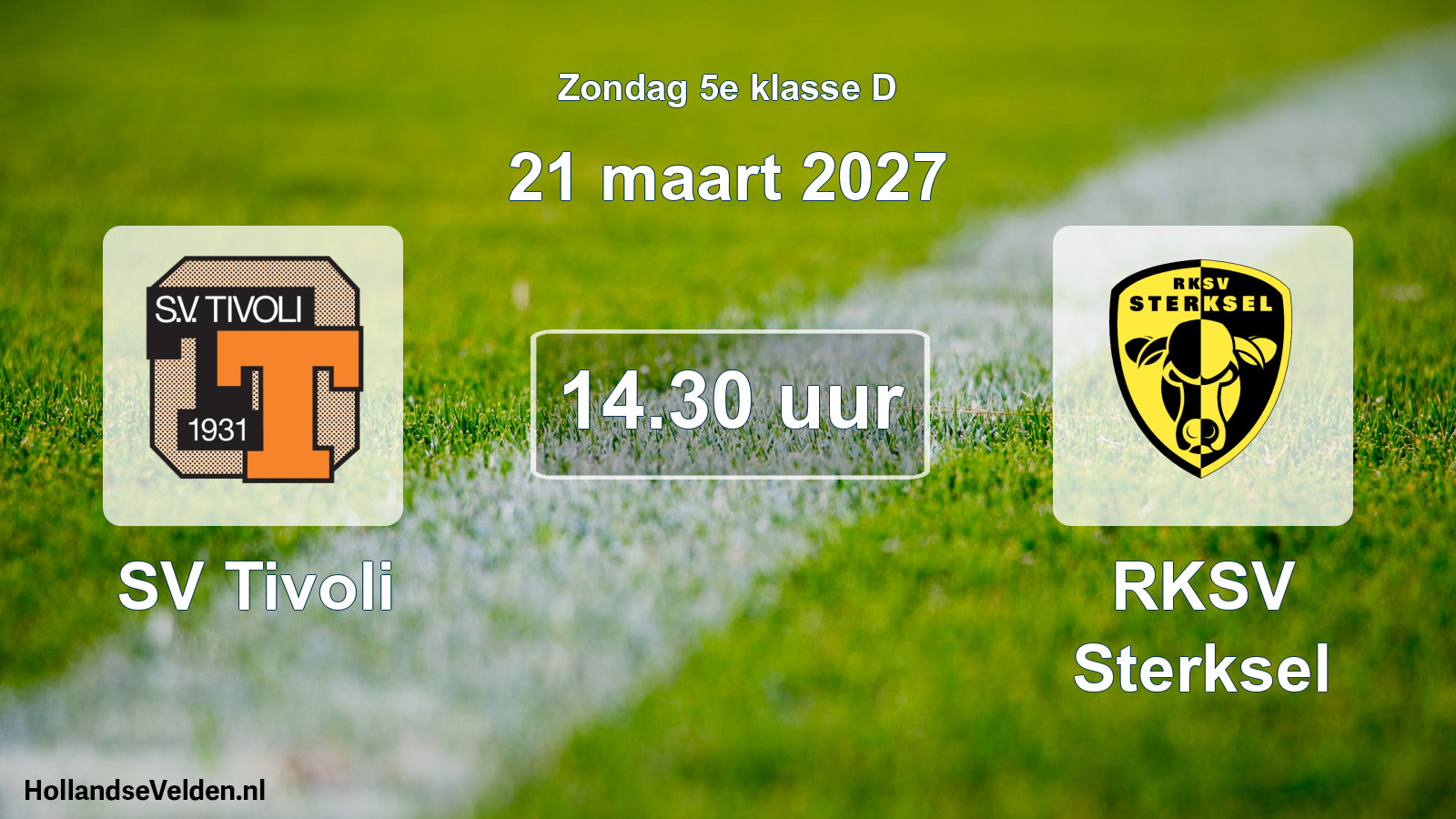 Geplande wedstrijd: SV Tivoli - RKSV Sterksel (21 maart 2027)