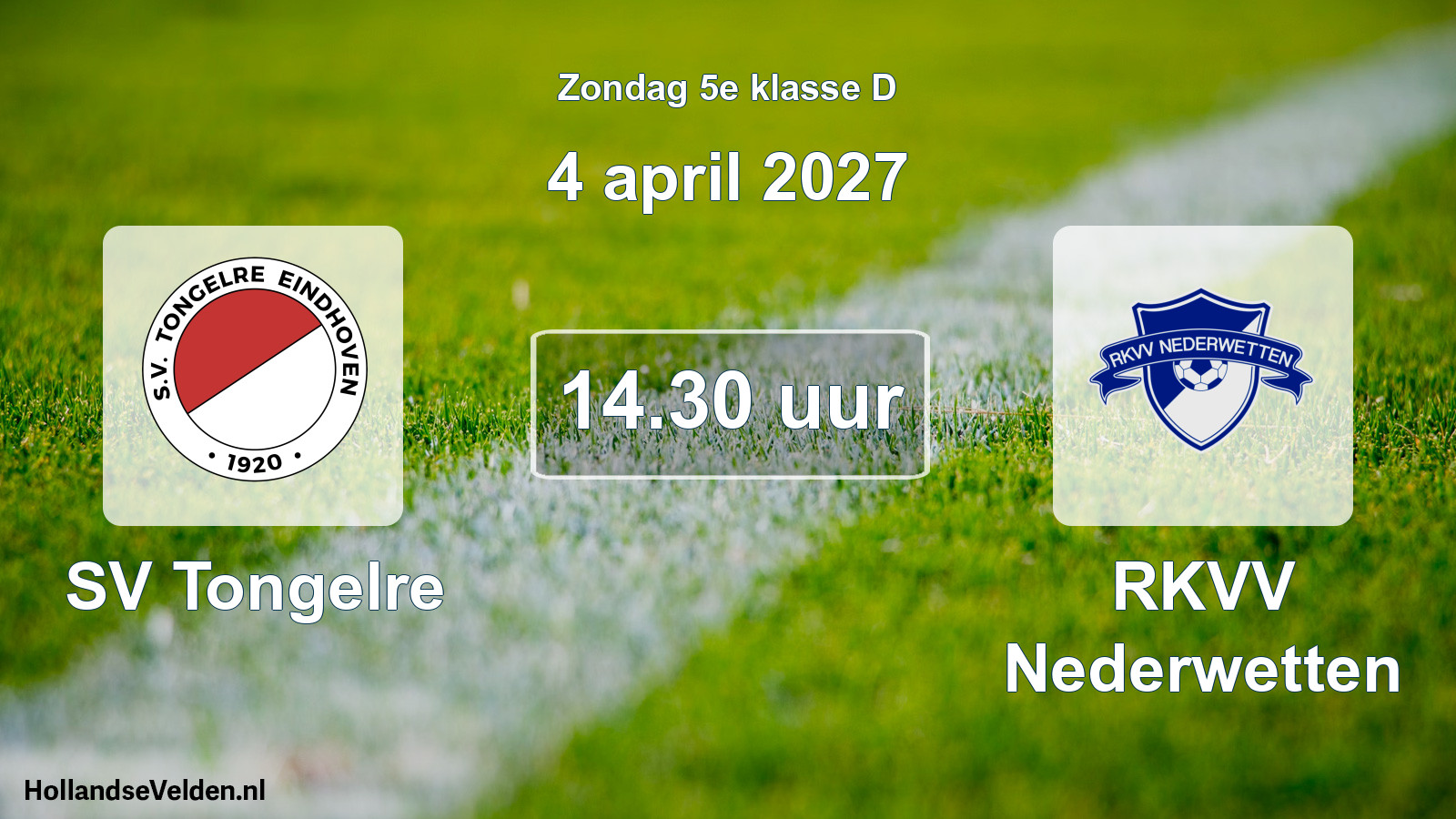 Geplande wedstrijd: SV Tongelre - RKVV Nederwetten (4 april 2027)