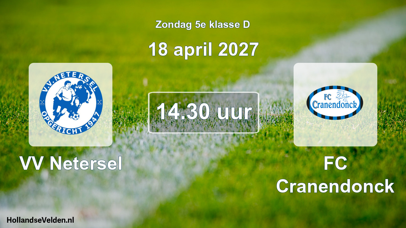 Geplande wedstrijd: VV Netersel - FC Cranendonck (18 april 2027)