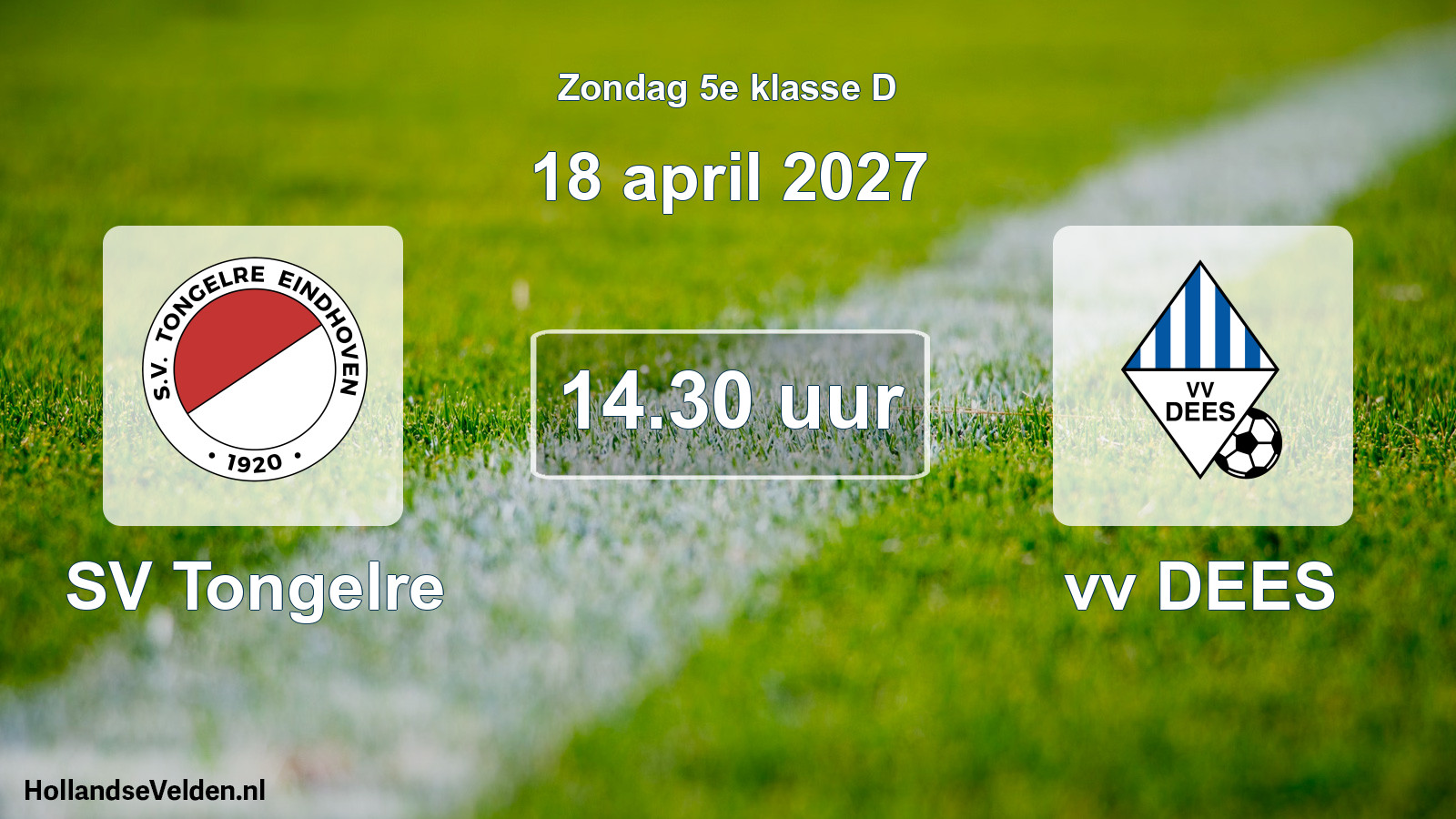 Geplande wedstrijd: SV Tongelre - vv DEES (18 april 2027)