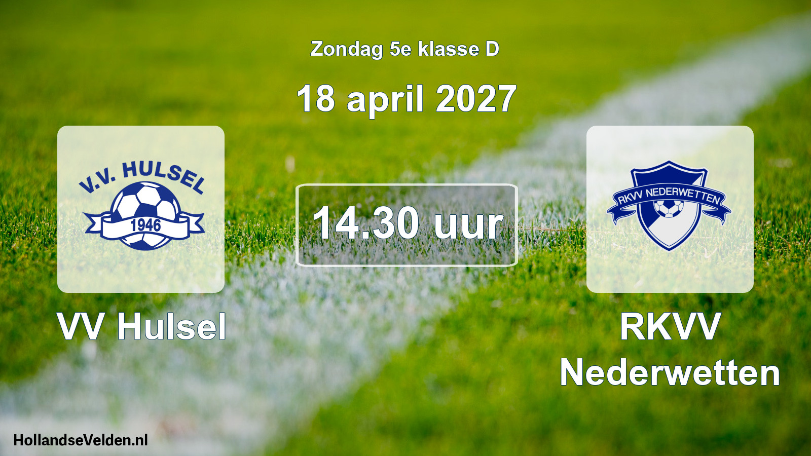 Geplande wedstrijd: VV Hulsel - RKVV Nederwetten (18 april 2027)