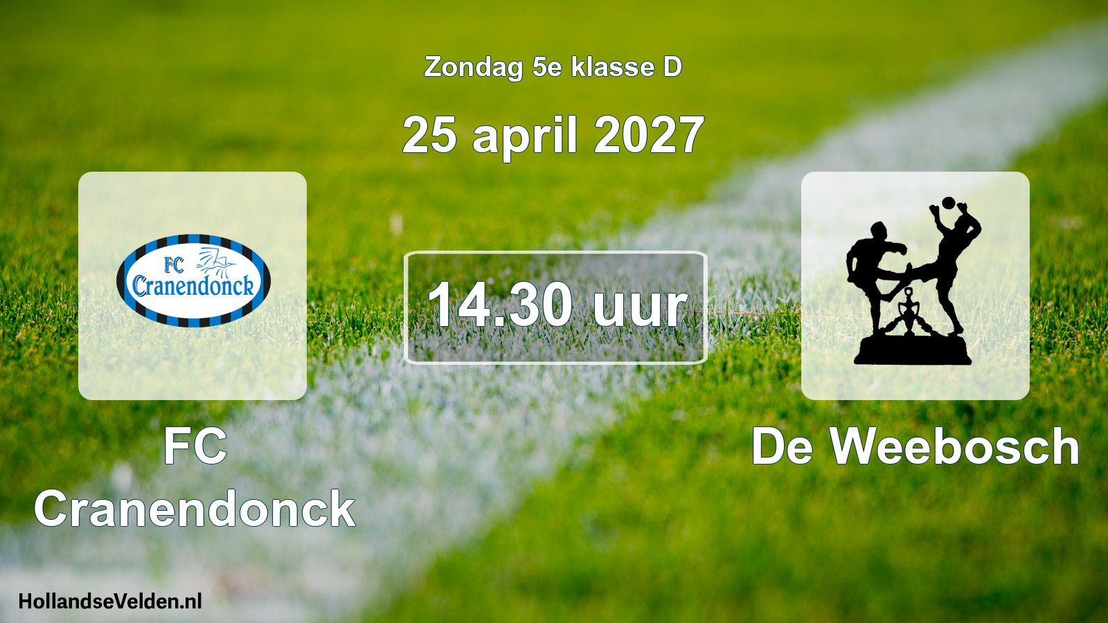 Geplande wedstrijd: FC Cranendonck - De Weebosch (25 april 2027)