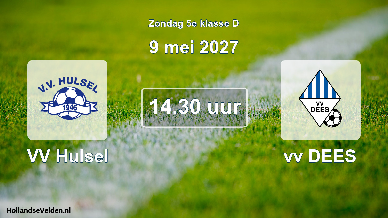 Geplande wedstrijd: VV Hulsel - vv DEES (9 mei 2027)