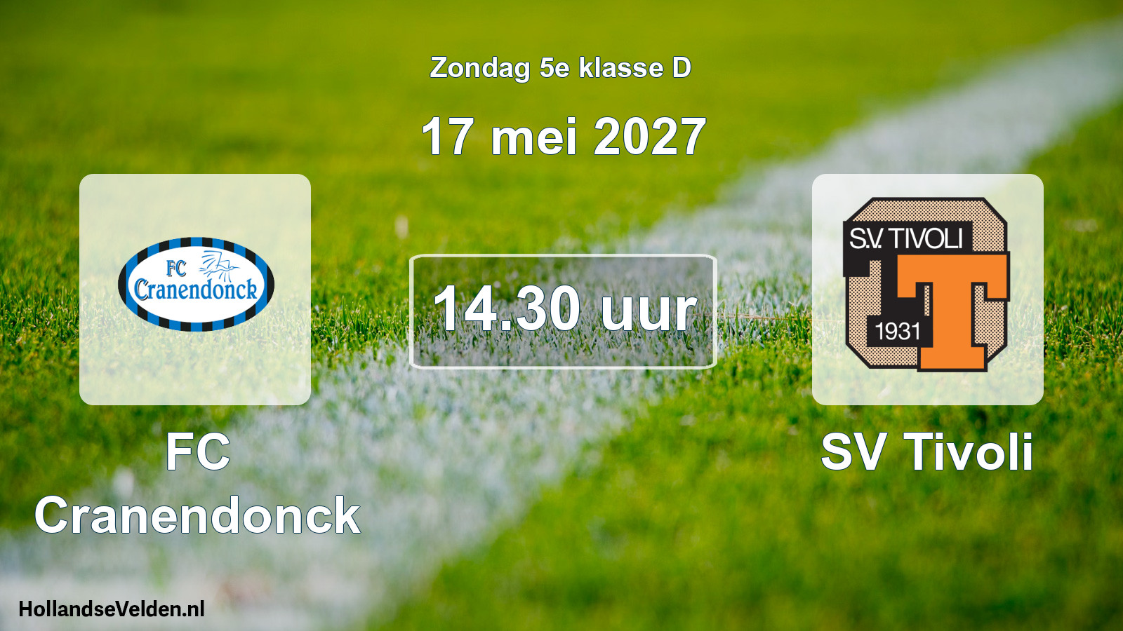 Geplande wedstrijd: FC Cranendonck - SV Tivoli (17 mei 2027)