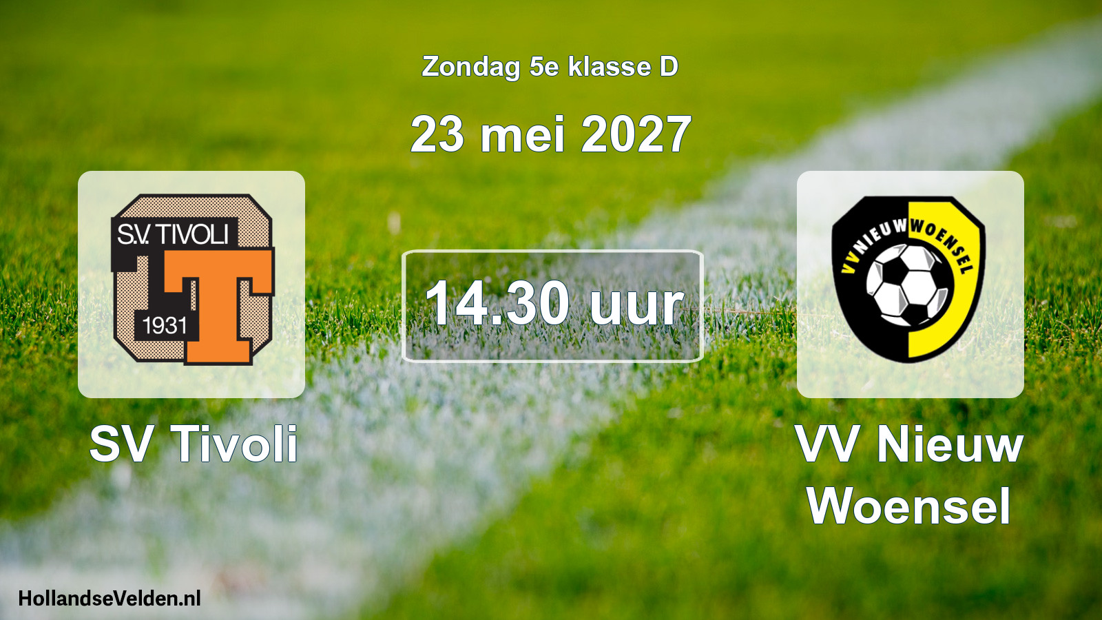 Geplande wedstrijd: SV Tivoli - VV Nieuw Woensel (23 mei 2027)