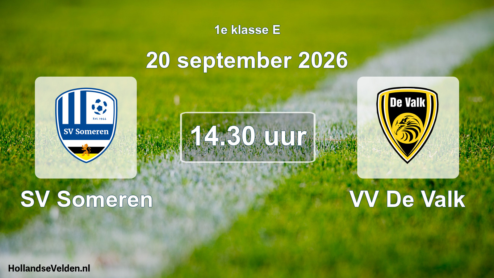 Geplande wedstrijd: SV Someren - VV De Valk (20 september 2026)