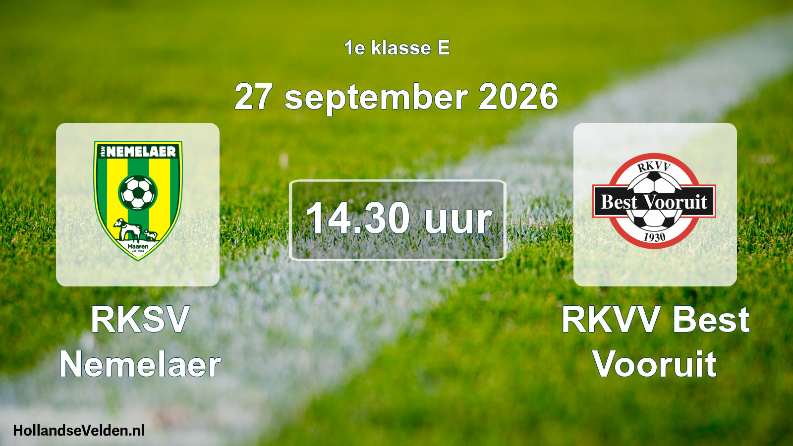 Geplande wedstrijd: RKSV Nemelaer - RKVV Best Vooruit (27 september 2026)