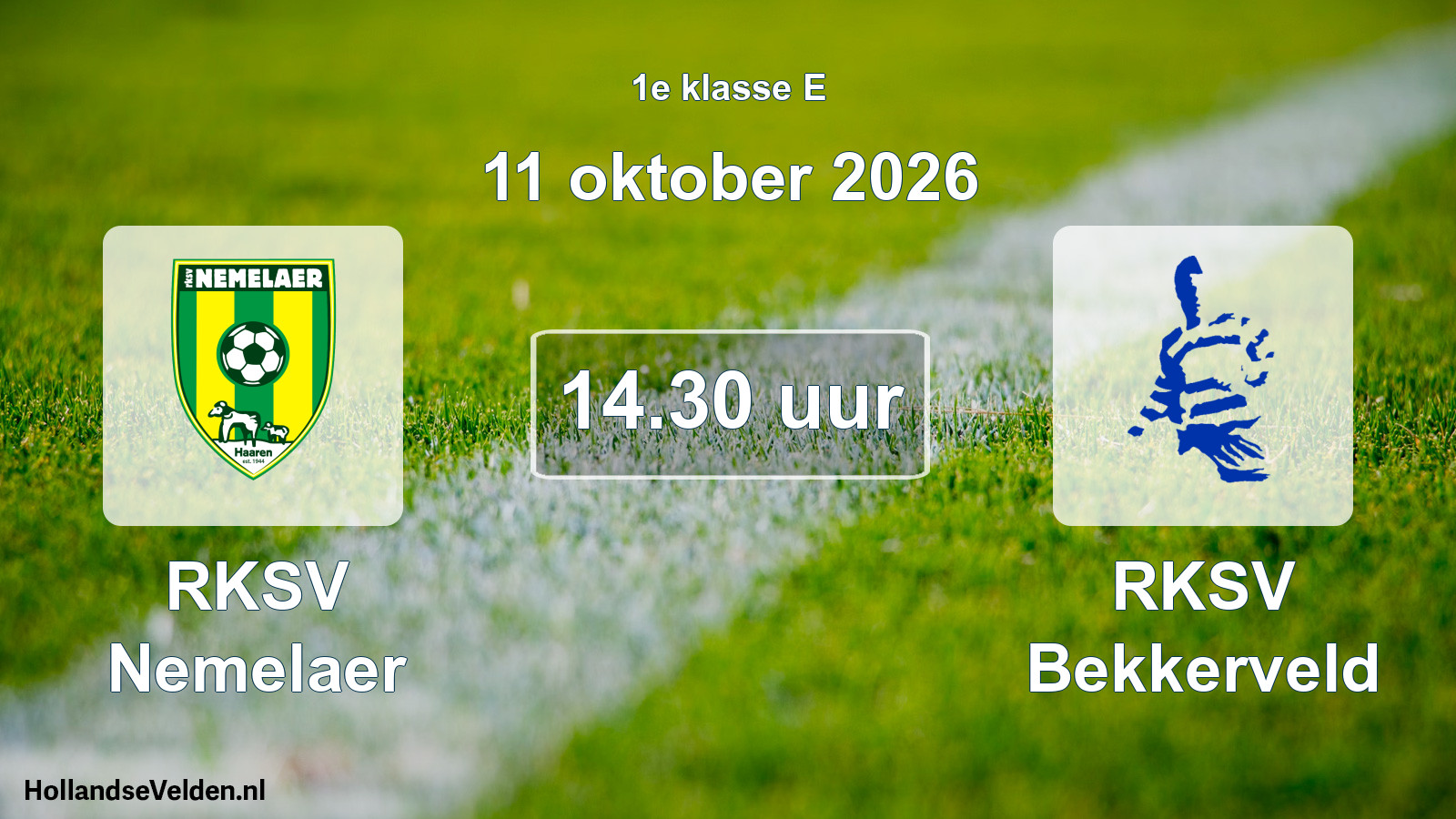 Geplande wedstrijd: RKSV Nemelaer - RKSV Bekkerveld (11 oktober 2026)