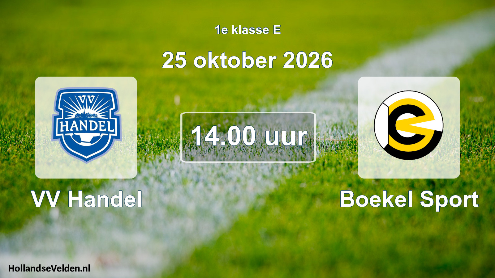 Geplande wedstrijd: VV Handel - Boekel Sport (25 oktober 2026)