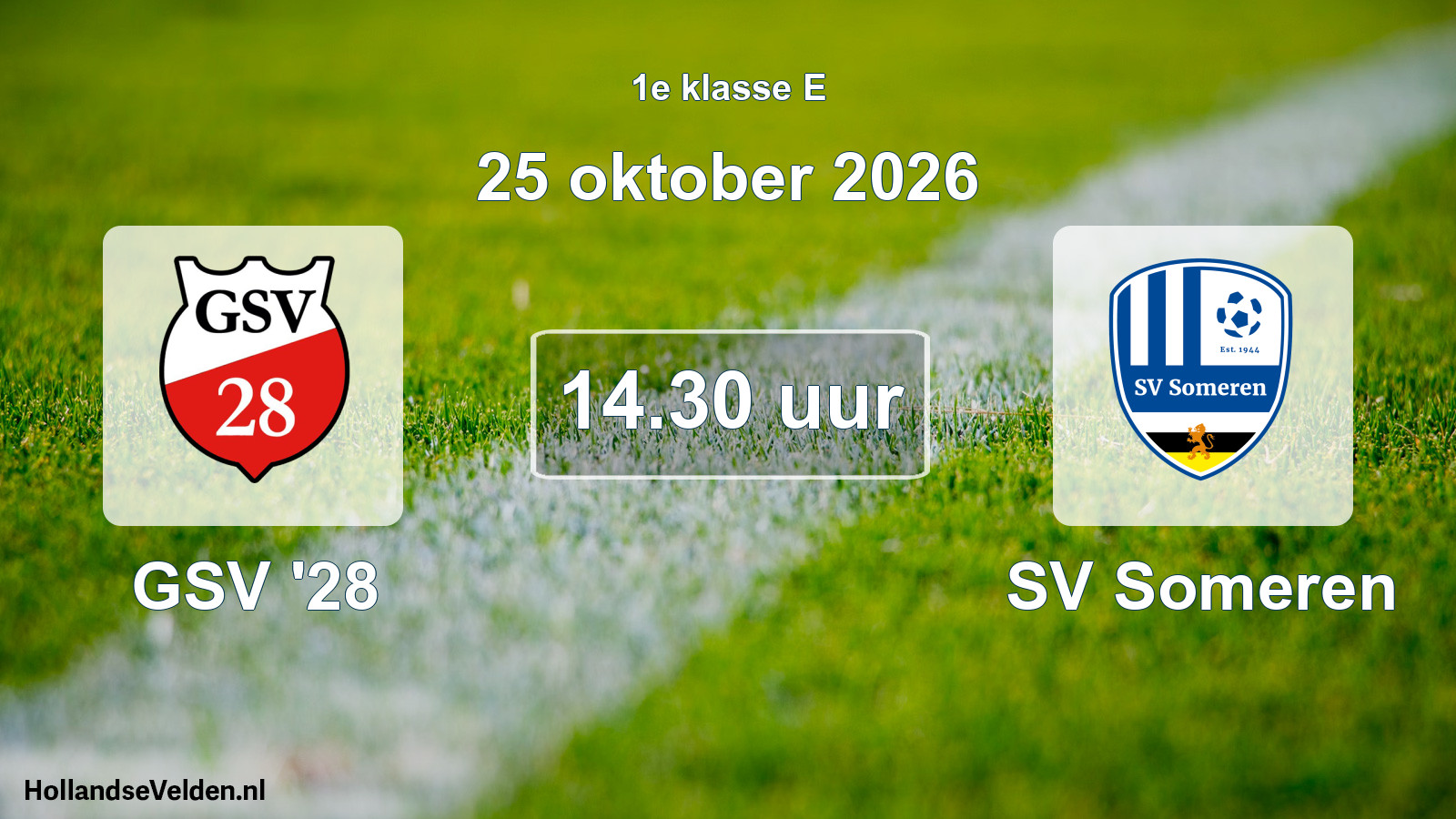 Geplande wedstrijd: GSV '28 - SV Someren (25 oktober 2026)