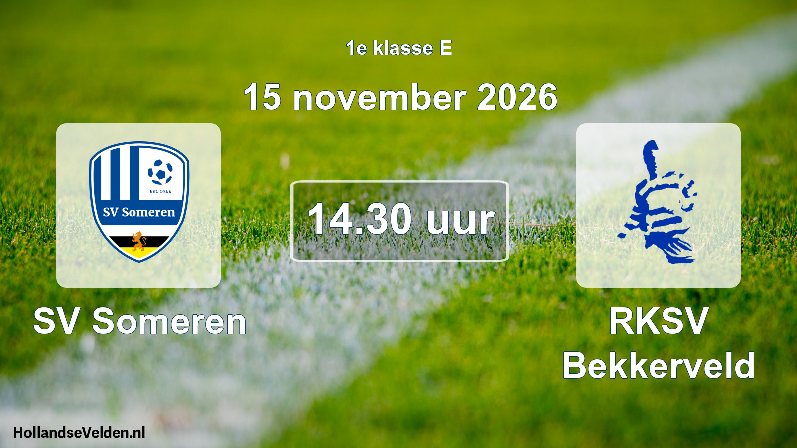 Geplande wedstrijd: SV Someren - RKSV Bekkerveld (15 november 2026)
