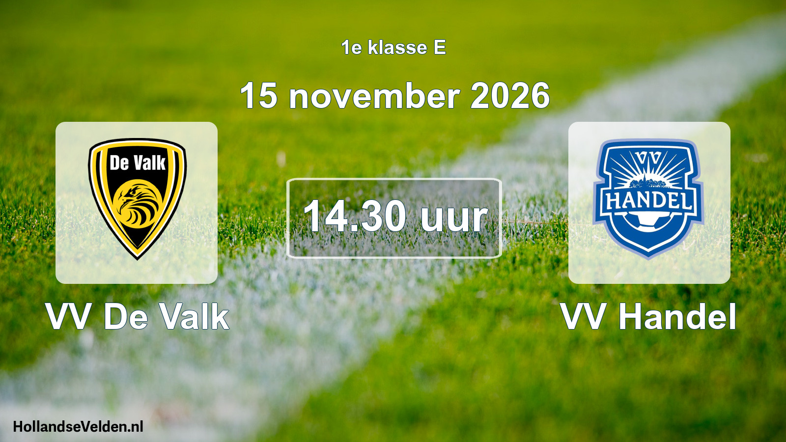 Geplande wedstrijd: VV De Valk - VV Handel (15 november 2026)