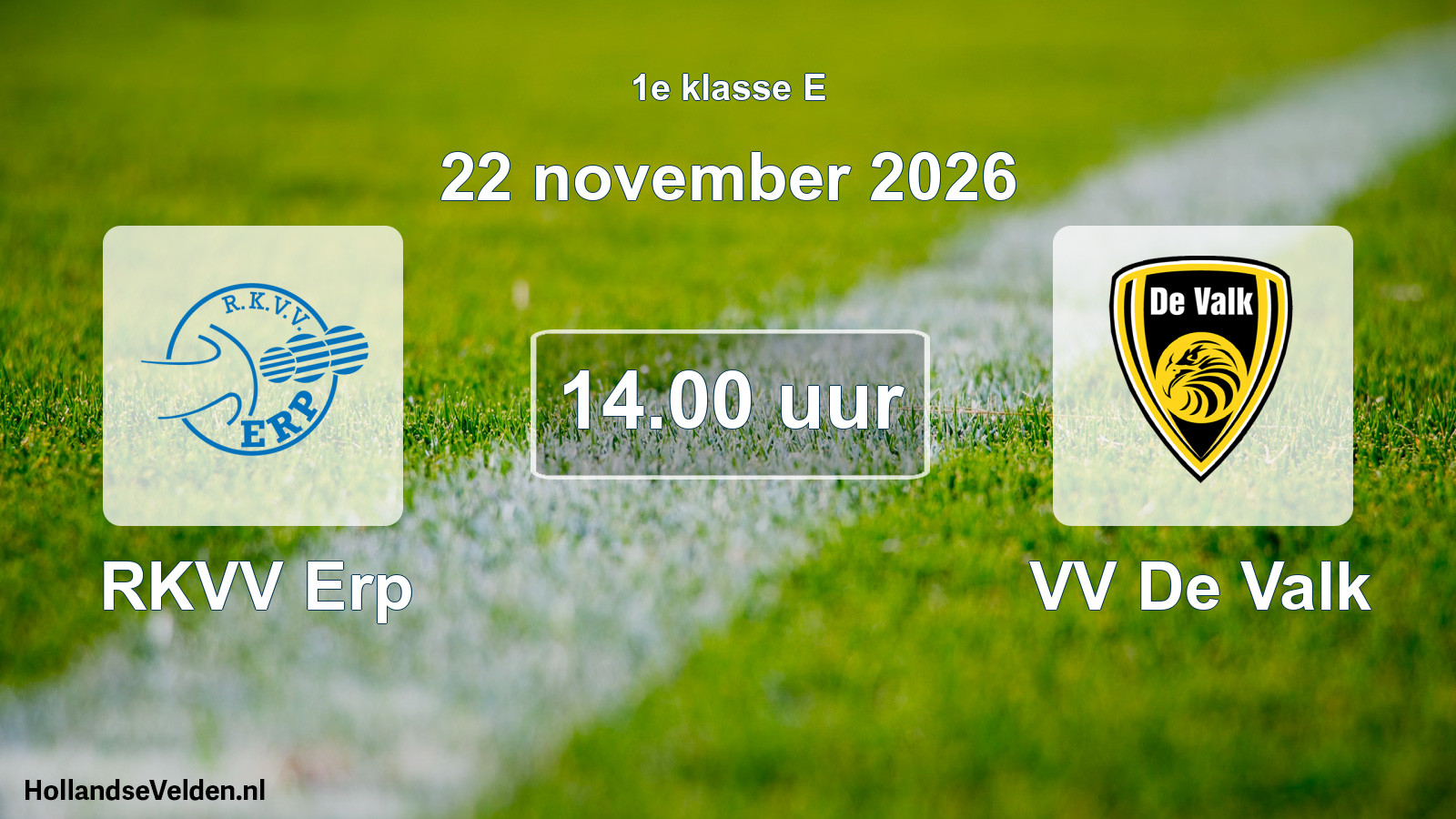 Geplande wedstrijd: RKVV Erp - VV De Valk (22 november 2026)