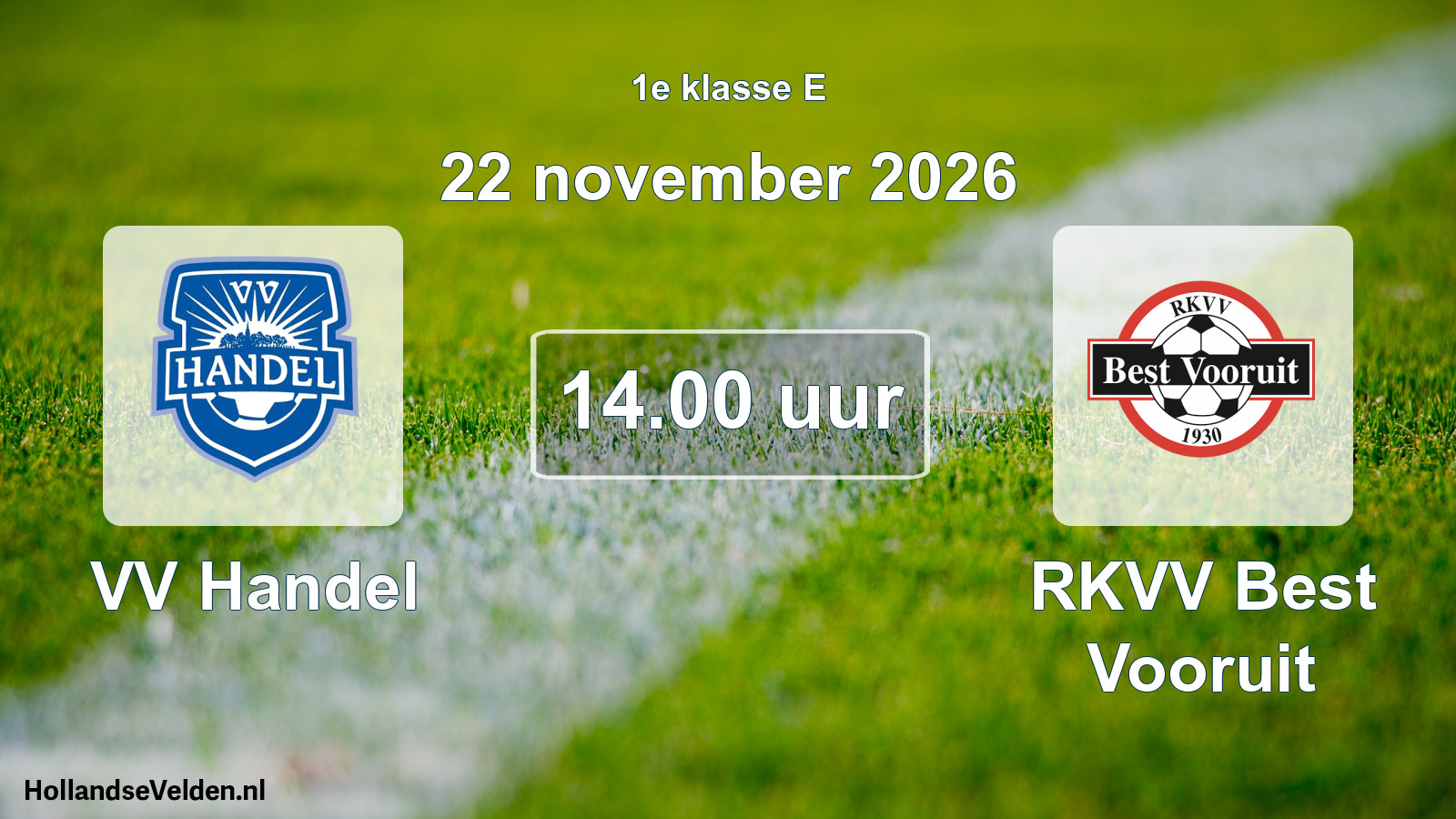 Geplande wedstrijd: VV Handel - RKVV Best Vooruit (22 november 2026)