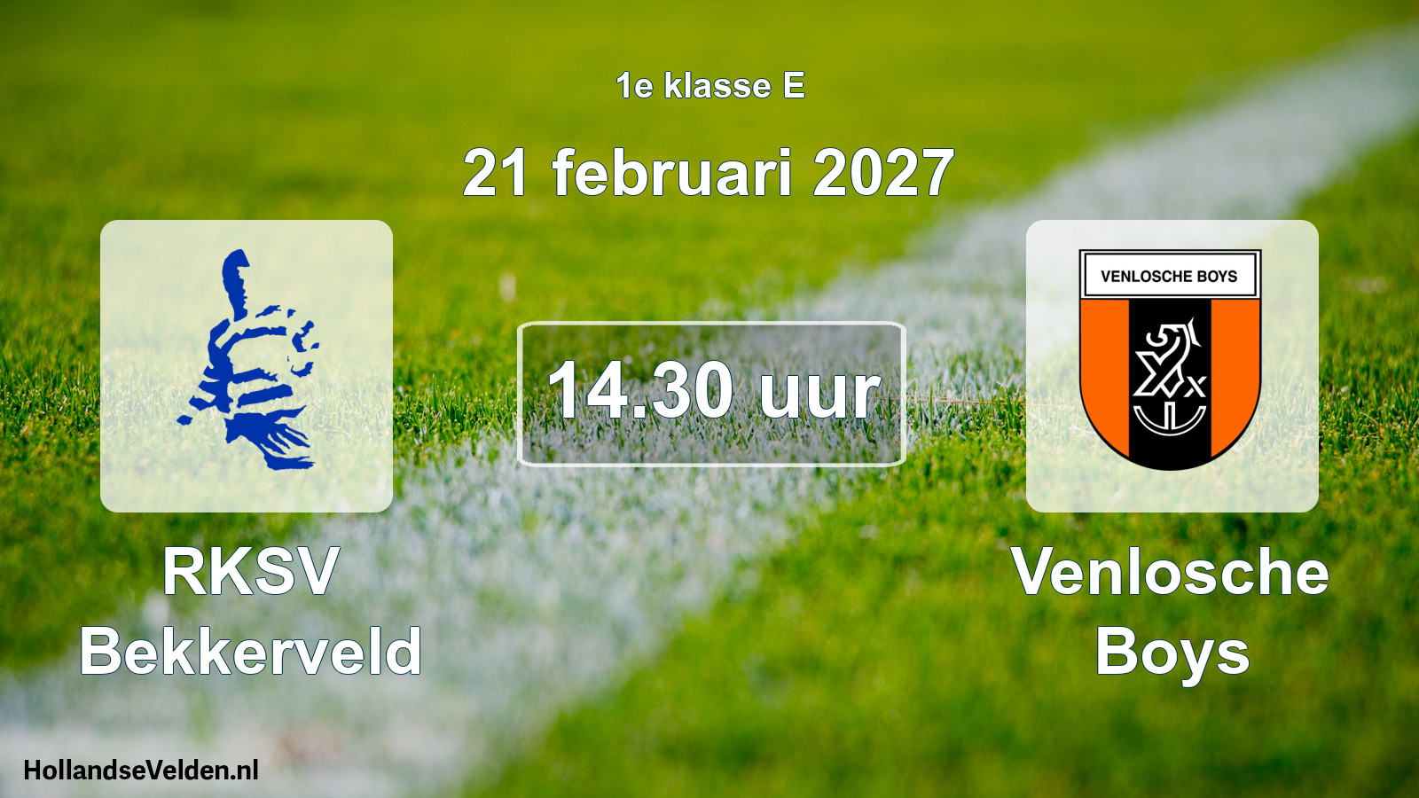 Geplande wedstrijd: RKSV Bekkerveld - Venlosche Boys (21 februari 2027)