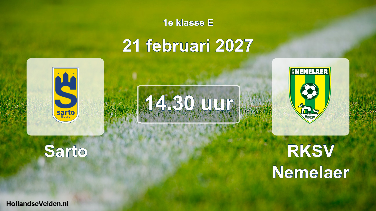Geplande wedstrijd: Sarto - RKSV Nemelaer (21 februari 2027)