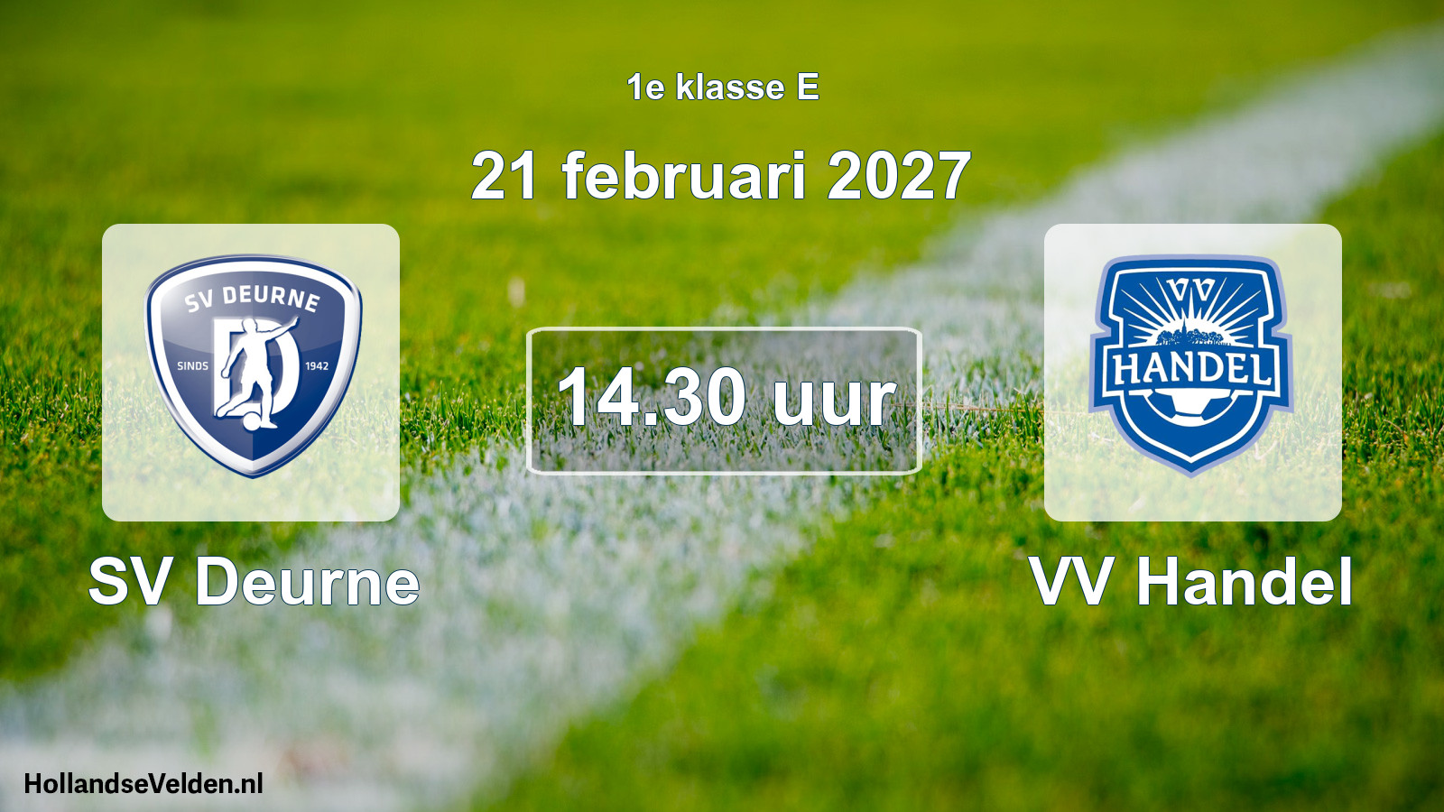 Geplande wedstrijd: SV Deurne - VV Handel (21 februari 2027)