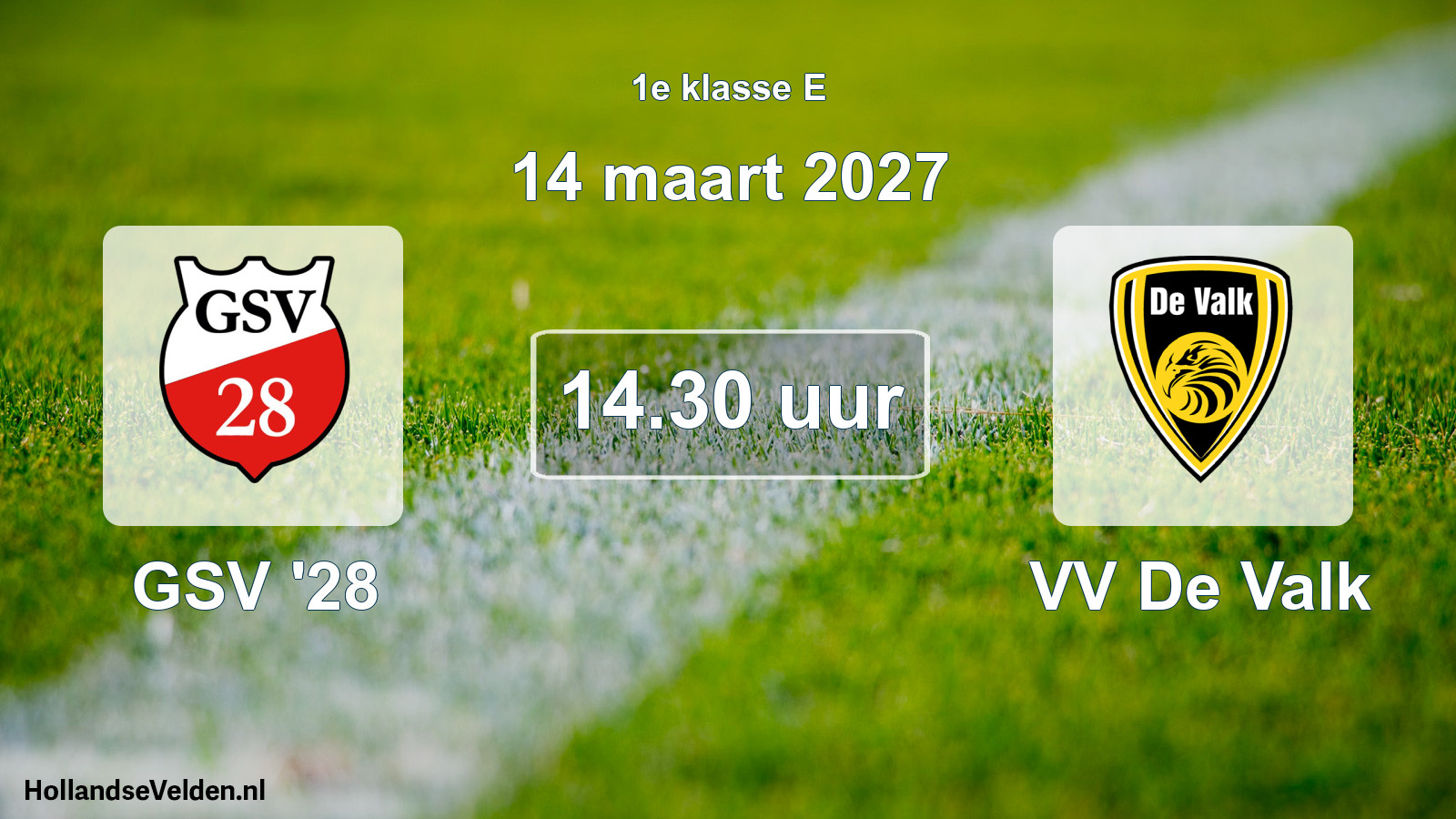 Geplande wedstrijd: GSV '28 - VV De Valk (14 maart 2027)