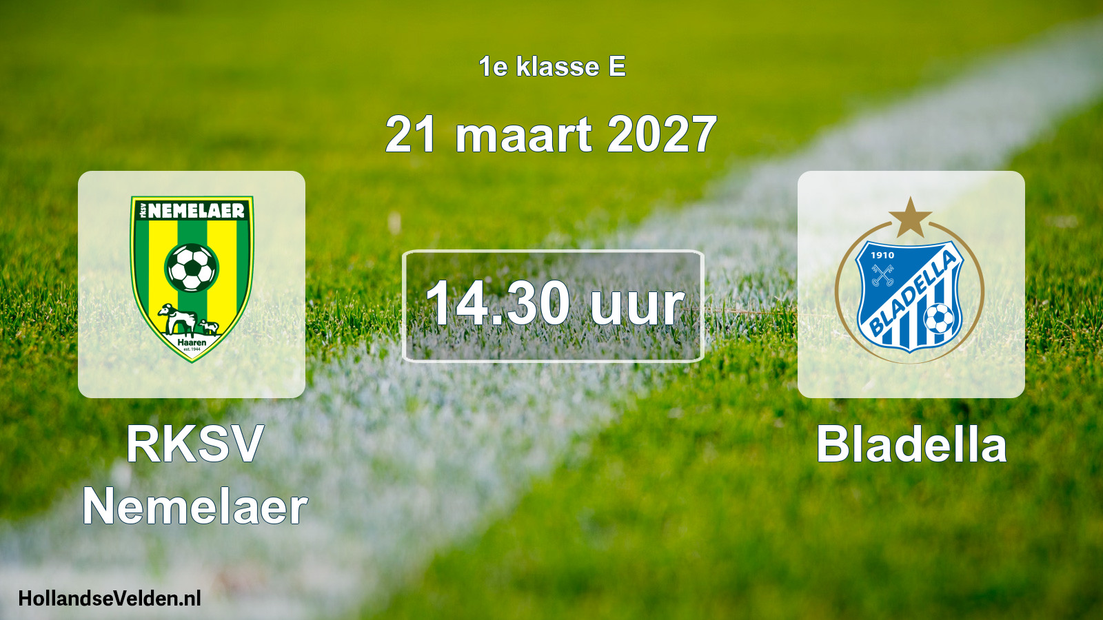 Geplande wedstrijd: RKSV Nemelaer - Bladella (21 maart 2027)