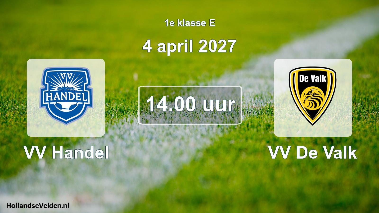 Geplande wedstrijd: VV Handel - VV De Valk (4 april 2027)