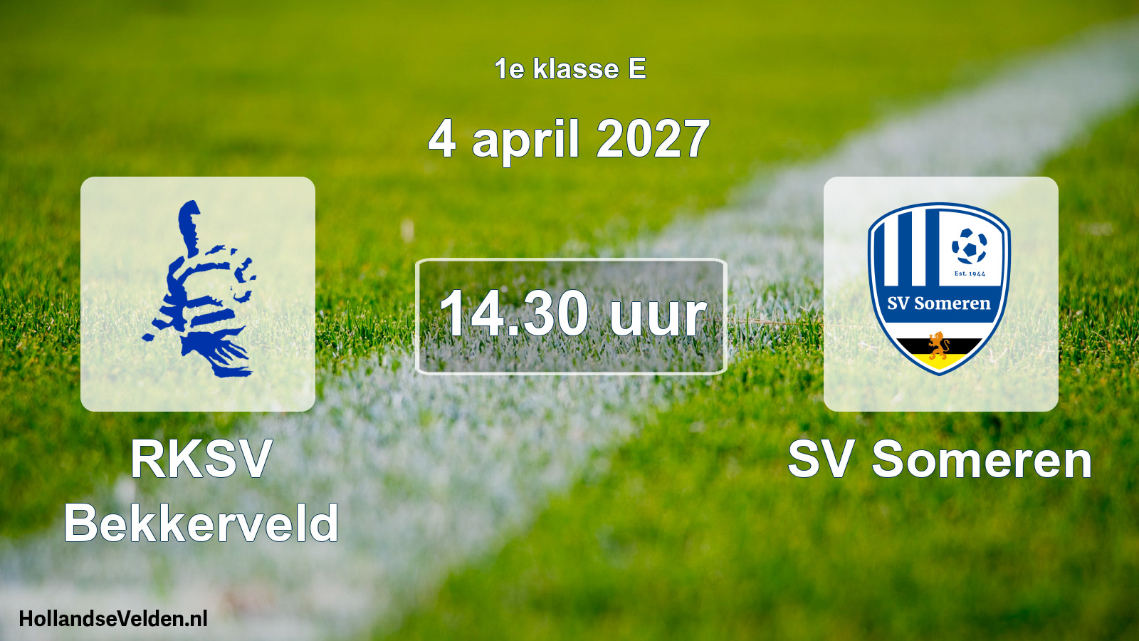 Geplande wedstrijd: RKSV Bekkerveld - SV Someren (4 april 2027)