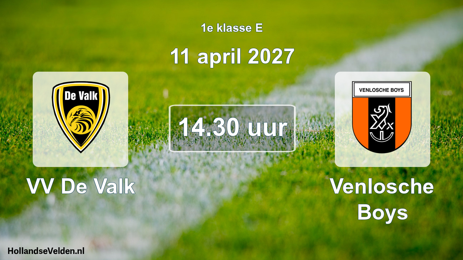 Geplande wedstrijd: VV De Valk - Venlosche Boys (11 april 2027)