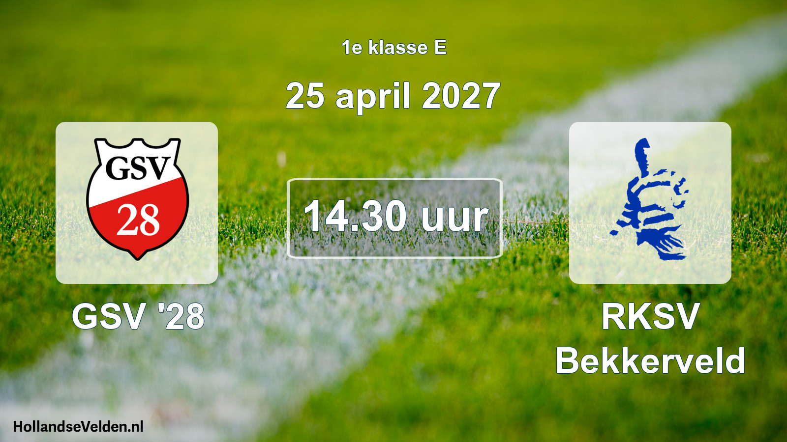 Geplande wedstrijd: GSV '28 - RKSV Bekkerveld (25 april 2027)