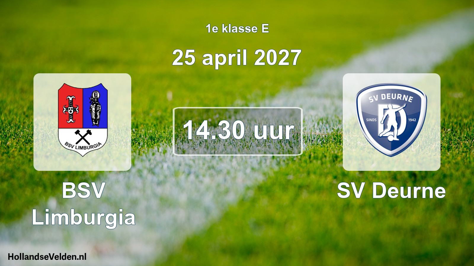 Geplande wedstrijd: BSV Limburgia - SV Deurne (25 april 2027)