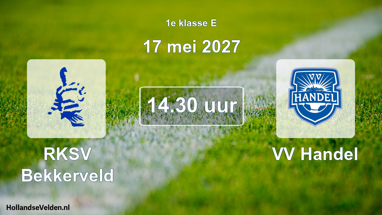 Geplande wedstrijd: RKSV Bekkerveld - VV Handel (17 mei 2027)