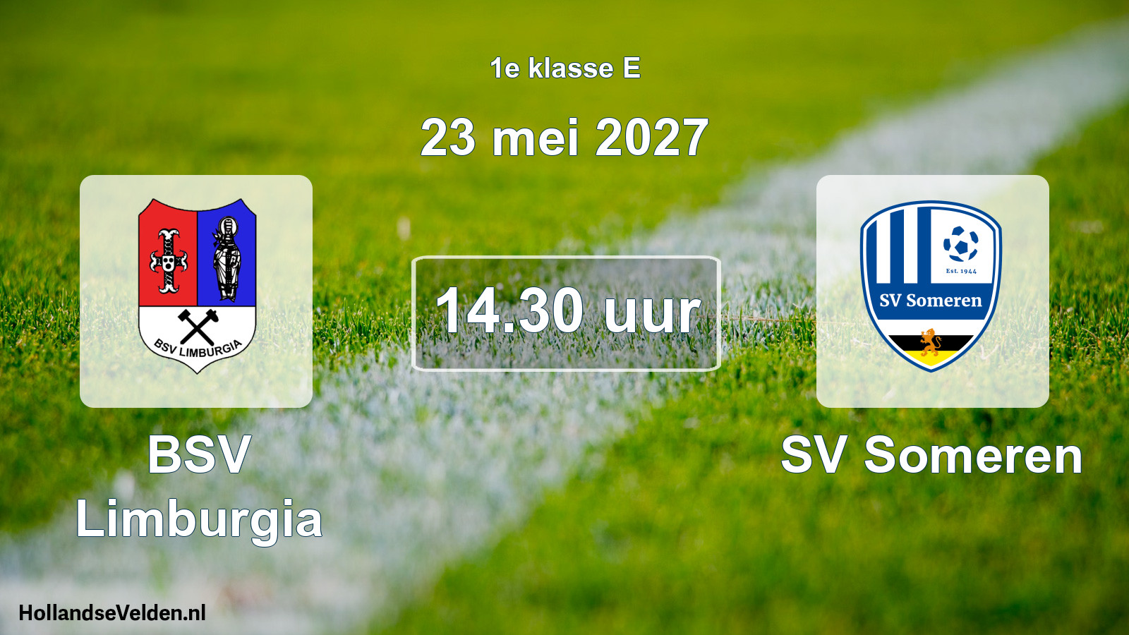 Geplande wedstrijd: BSV Limburgia - SV Someren (23 mei 2027)