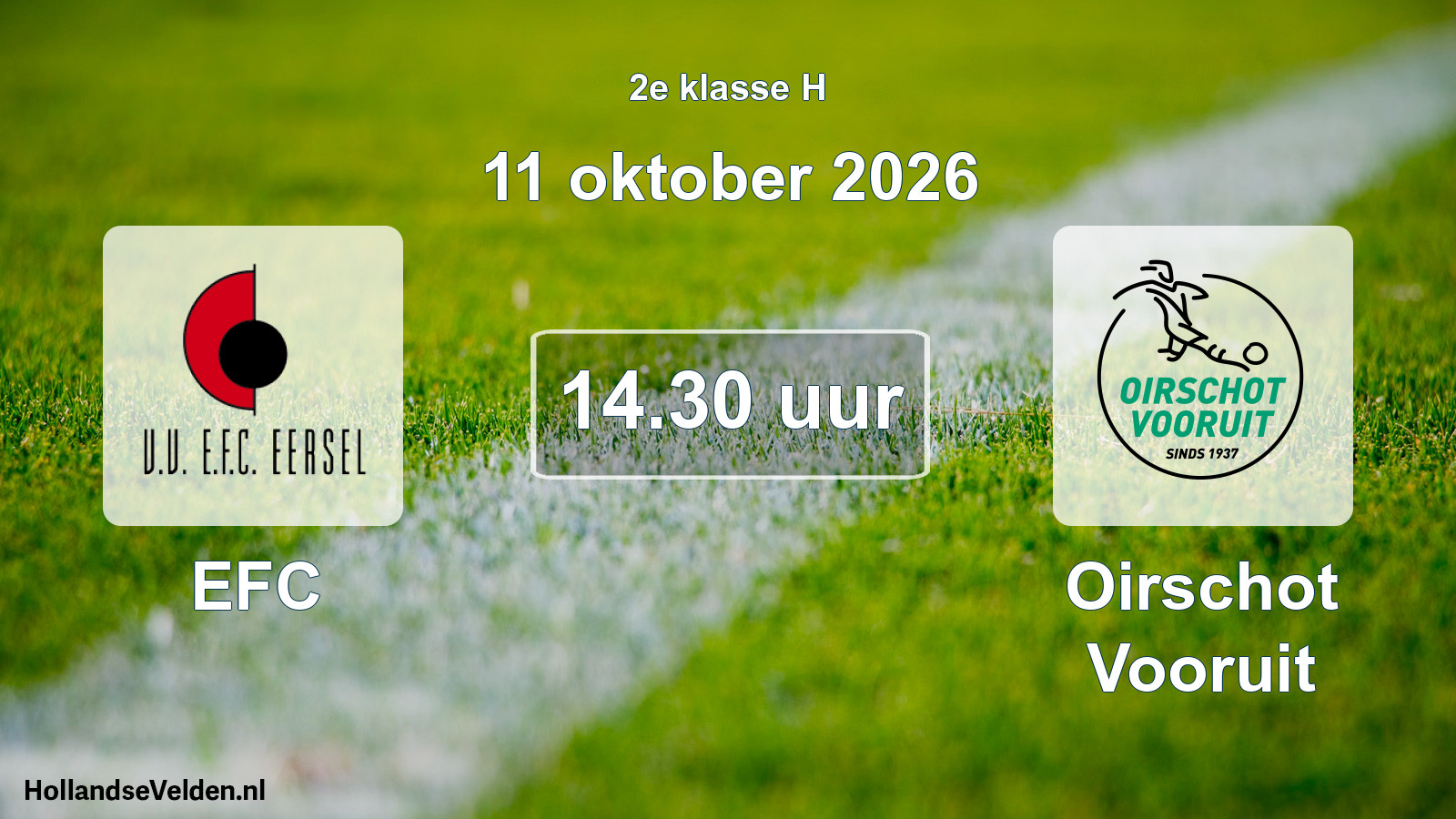 Geplande wedstrijd: EFC - Oirschot Vooruit (11 oktober 2026)