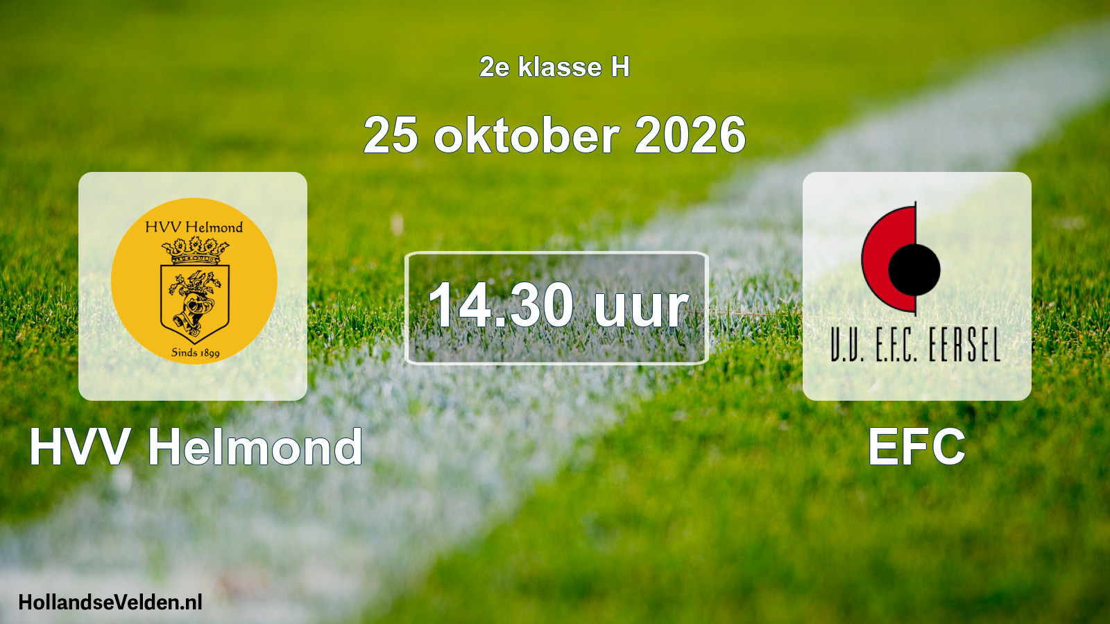 Geplande wedstrijd: HVV Helmond - EFC (25 oktober 2026)