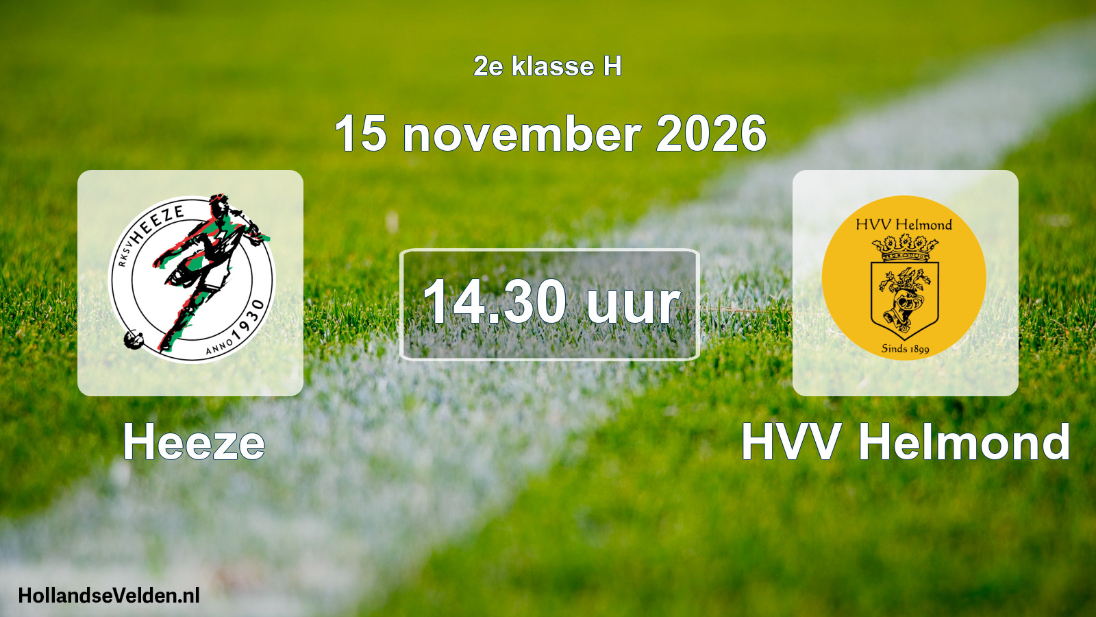 Geplande wedstrijd: Heeze - HVV Helmond (15 november 2026)