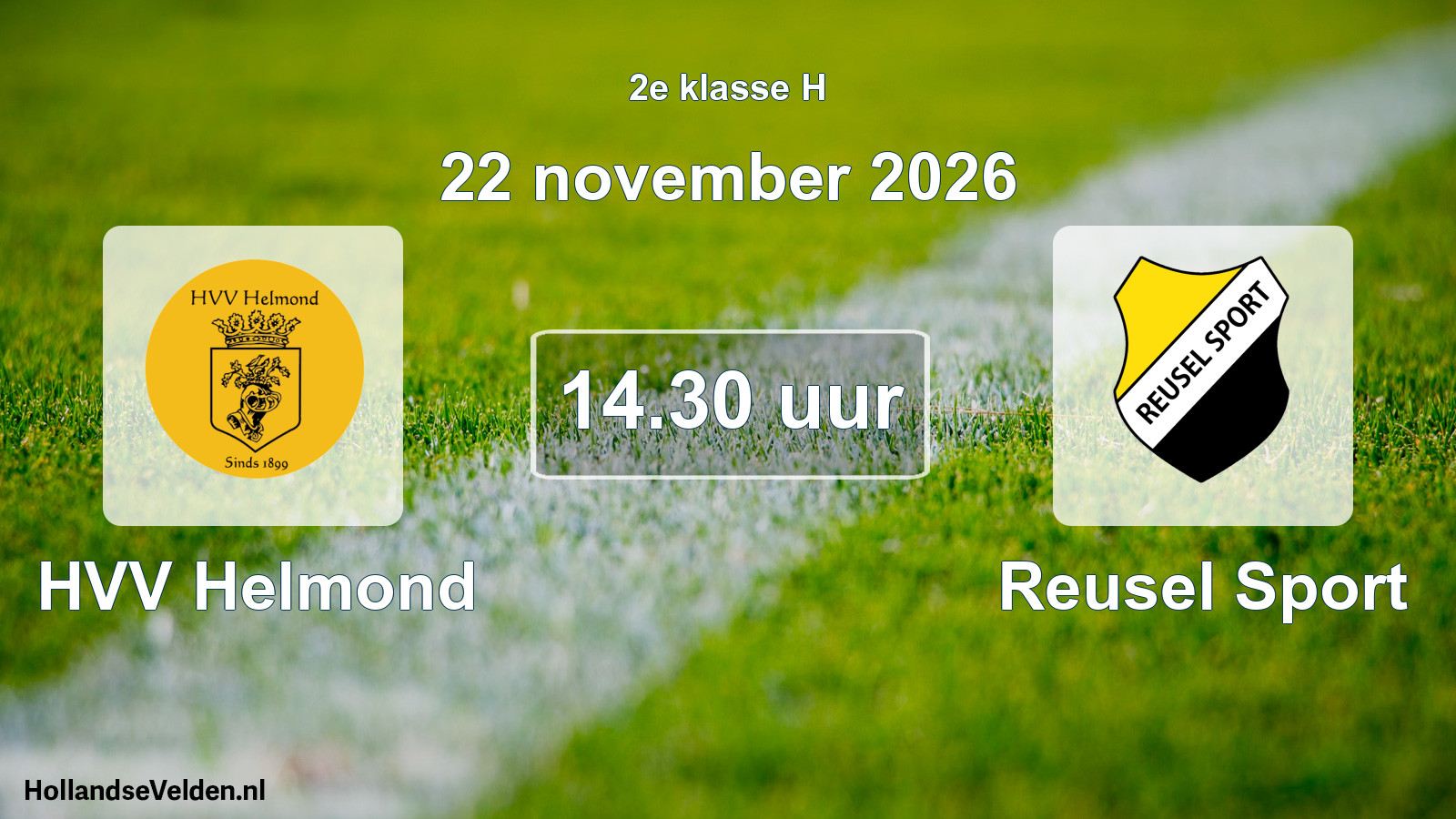 Geplande wedstrijd: HVV Helmond - Reusel Sport (22 november 2026)
