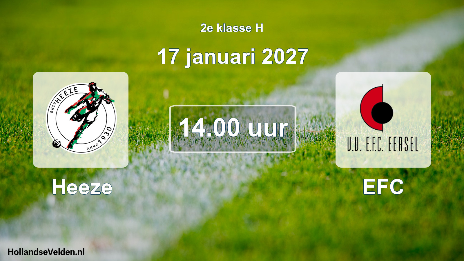 Geplande wedstrijd: Heeze - EFC (17 januari 2027)