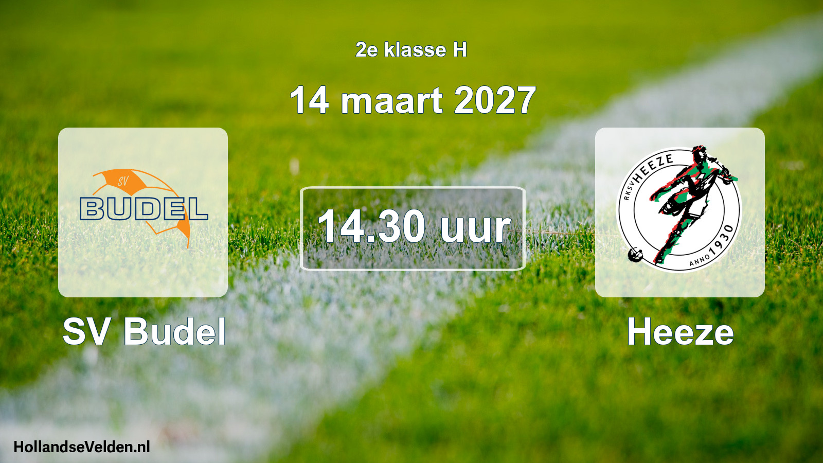 Geplande wedstrijd: SV Budel - Heeze (14 maart 2027)