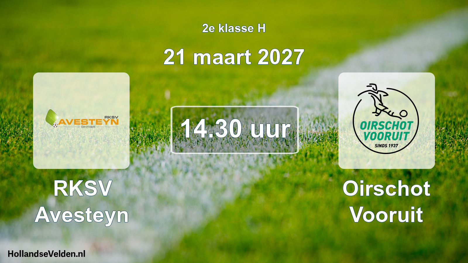 Geplande wedstrijd: RKSV Avesteyn - Oirschot Vooruit (21 maart 2027)