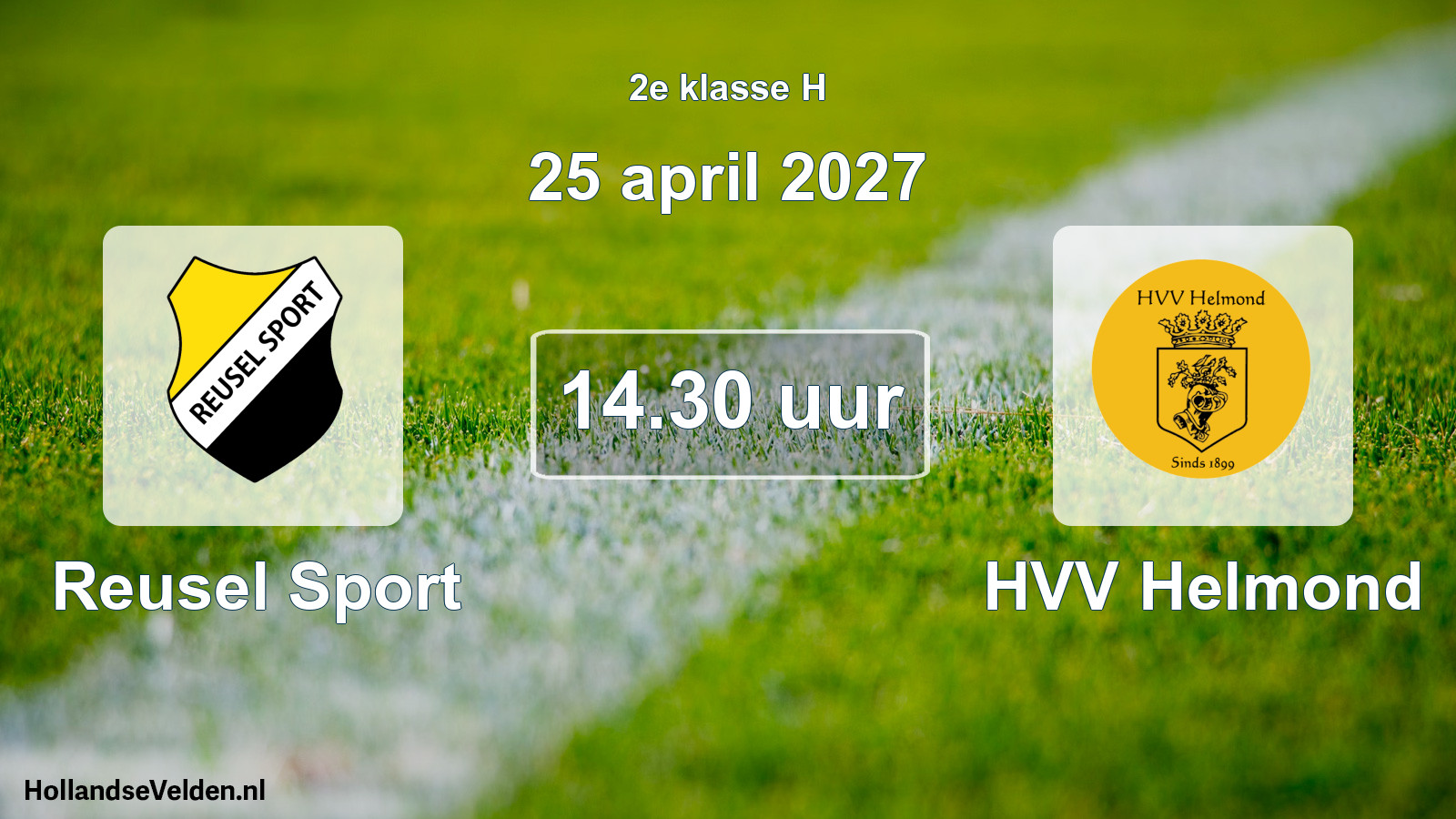 Geplande wedstrijd: Reusel Sport - HVV Helmond (25 april 2027)
