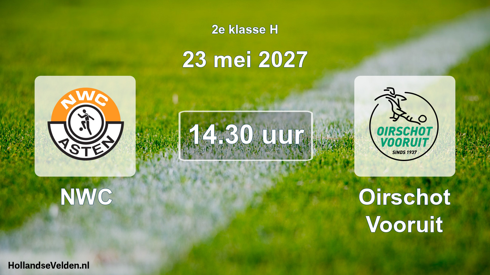 Geplande wedstrijd: NWC - Oirschot Vooruit (23 mei 2027)