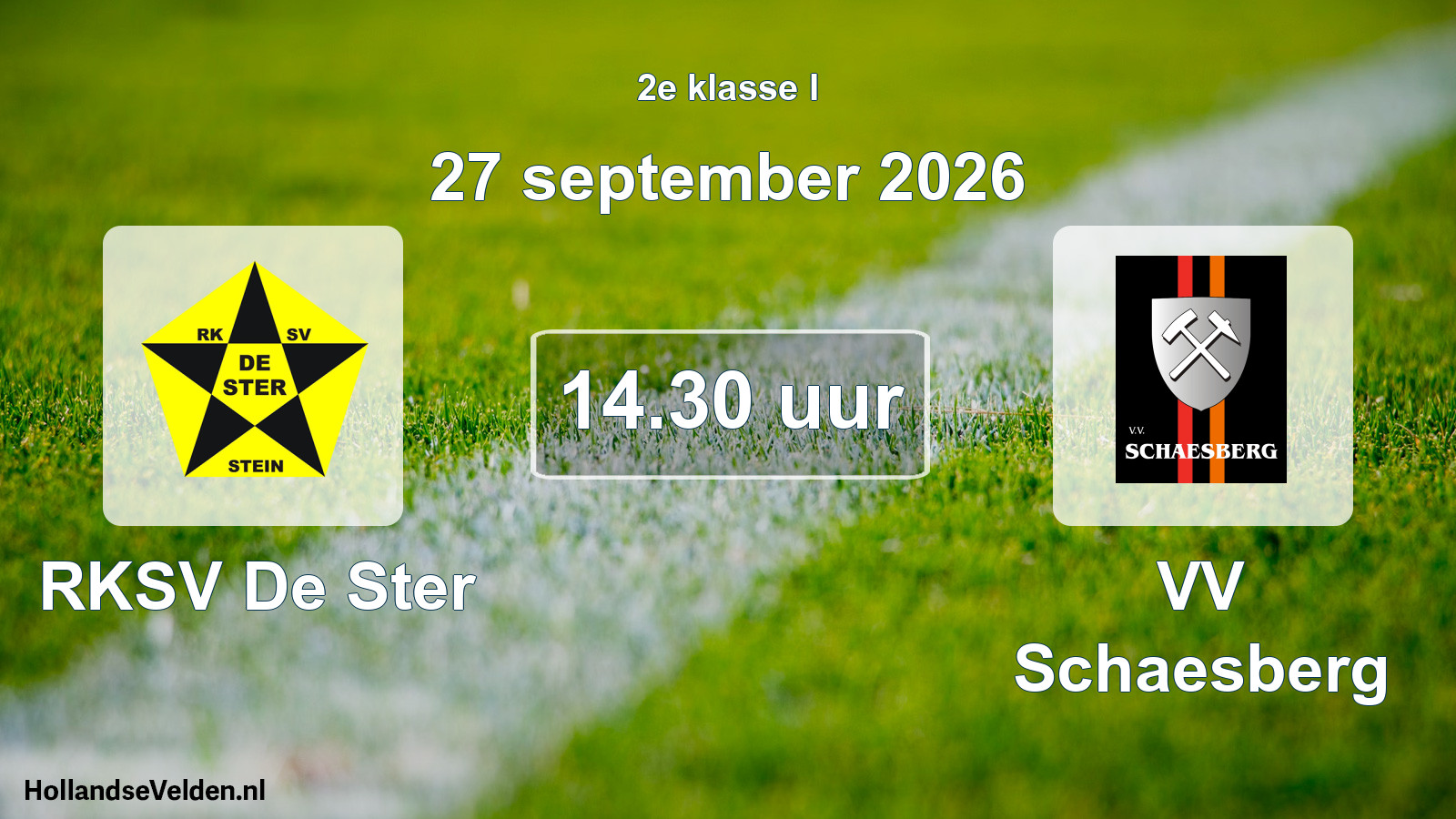 Geplande wedstrijd: RKSV De Ster - VV Schaesberg (27 september 2026)