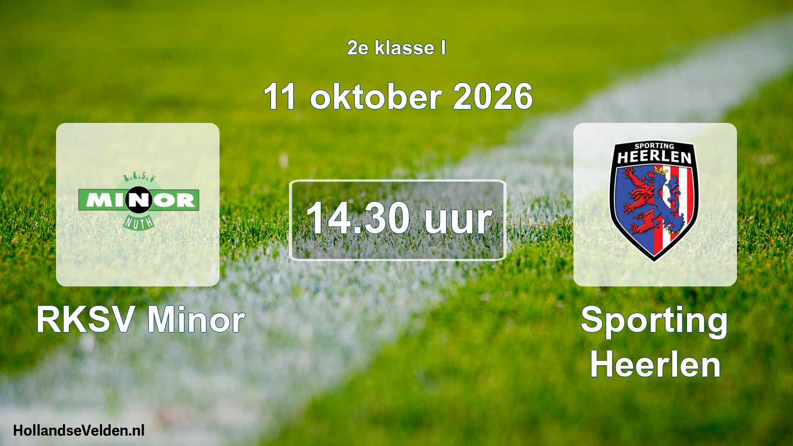 Geplande wedstrijd: RKSV Minor - Sporting Heerlen (11 oktober 2026)